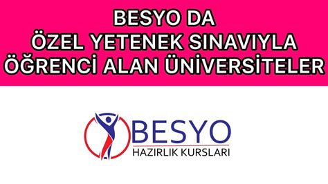 besyo yetenek sınavı ile alan üniversiteler